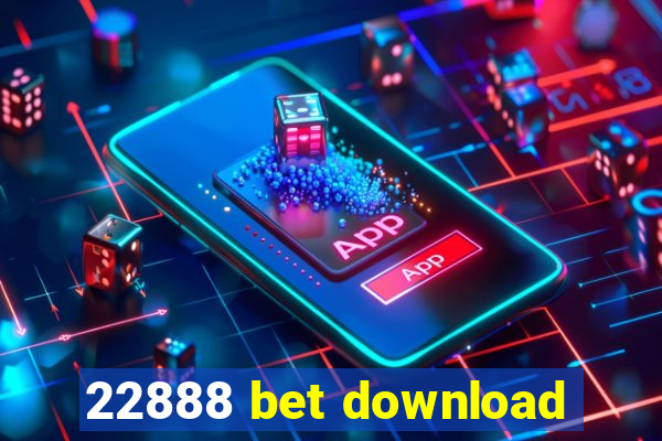 22888 bet download